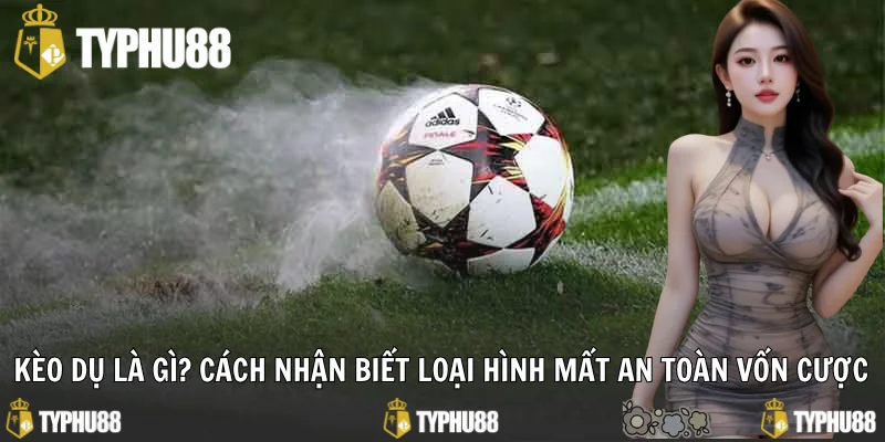 Kèo dụ